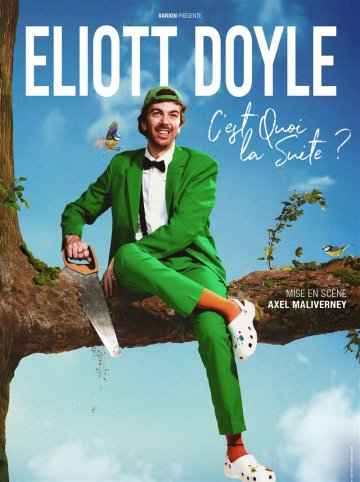 Eliott Doyle dans C'est Quoi la Suite ?