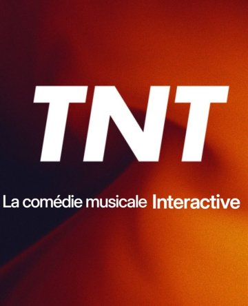 TNT : Nouveau spectacle expérimental !