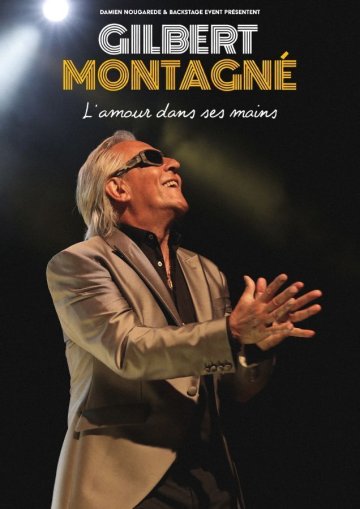 Gilbert Montagné l'amour dans ses mains