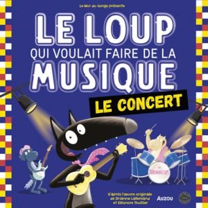 LE LOUP QUI VOULAIT FAIRE DE LA MUSIQUE