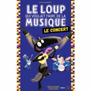 LE LOUP QUI VOULAIT FAIRE DE LA MUSIQUE
