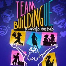Team Buildingue, La Comédie Musicale - La Scène Parisienne, Paris