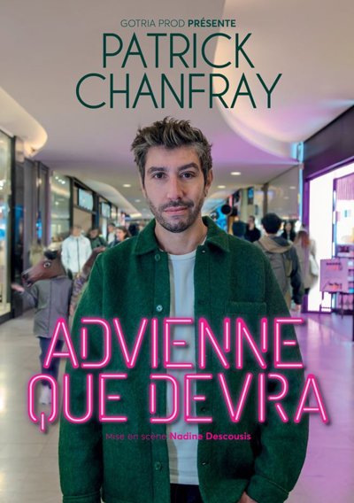 Patrick Chanfray - Advienne Que Devra, Tournée