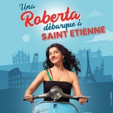 Una Roberta Débarque à Saint-Étienne