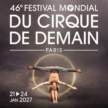 46e Festival Mondial du Cirque de Demain