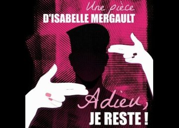 Adieu, je reste !