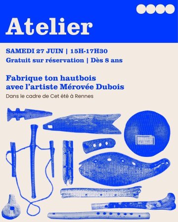 Atelier Fabrique ton hautbois
