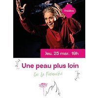 Une peau plus loin