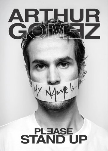 Arthur Gomez - Please Stand Up, Tournée