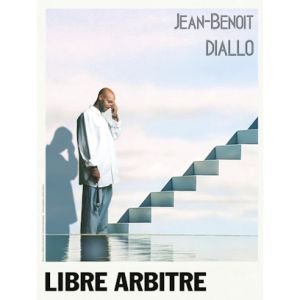 Jean-Benoît Diallo - Libre Arbitre