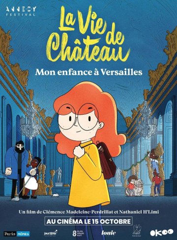 La vie de château mon enfance à Versailles / Cinéma Famille