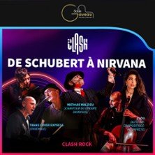 Clash Rock - De Schubert à Nirvana - avec Mathias Malzieu et Trans Cover Express