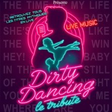 Dirty Dancing - Le Tribute