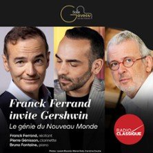 Franck Ferrand Invite Gershwin - Le Génie du Nouveau Monde