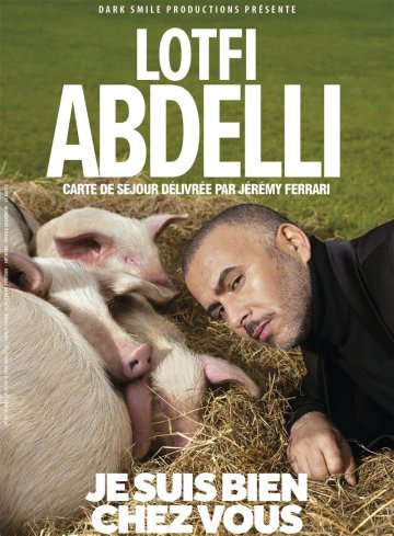 Lotfi Abdelli dans Je suis bien chez vous