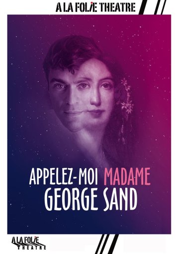 Appelez-moi Madame George Sand