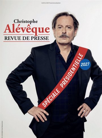 Christophe Alévêque - Revue de presse spéciale présidentielle 2027