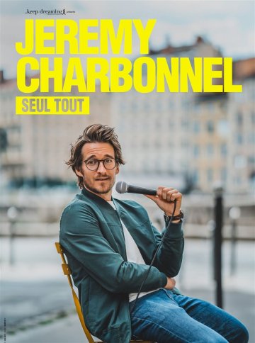 Jérémy Charbonnel dans Seul tout