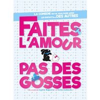 Faites l'amour, pas des gosses