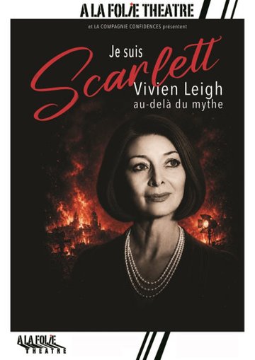 Je suis Scarlett, Vivien Leigh au-delà du mythe