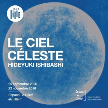 Le Ciel céleste - Exposition