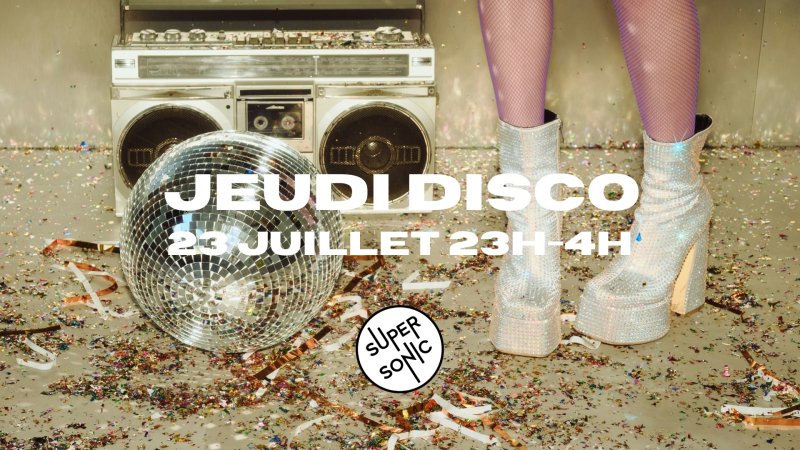 Jeudi Disco tout l'été au Supersonic 1/5