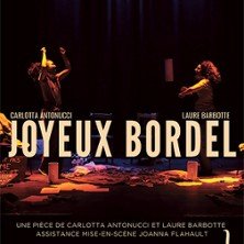 Joyeux Bordel - Comédie des 3 Bornes, Paris