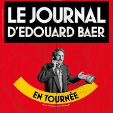 Le Journal d'Edouard Baer à Serris - Ferme des Communes - Serris