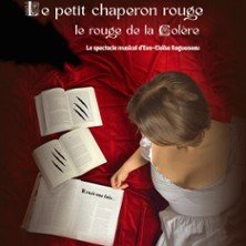 Le Petit Chaperon Rouge, le rouge de la colère