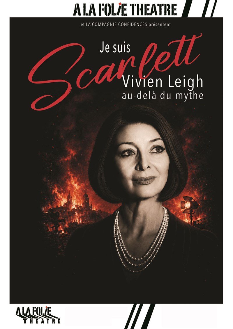 Je suis Scarlett, Vivien Leigh au-delà du mythe