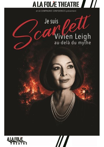 Je suis Scarlett, Vivien Leigh au-delà du mythe