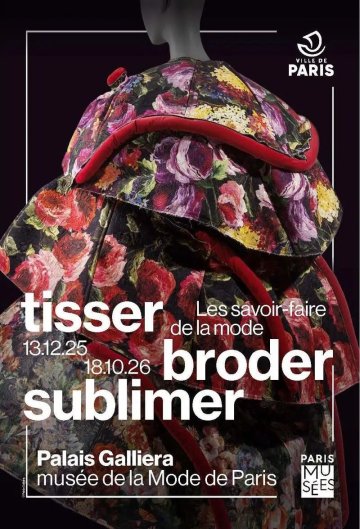 Exposition Tisser, broder, sublimer : Les savoir-faire de la mode
