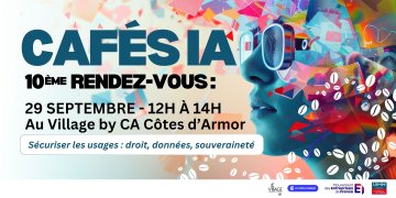 Café IA#10 : Sécuriser les usages : droit, données, souveraineté