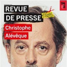 Christophe Alévêque - Revue de Presse - Café de la Gare, Paris
