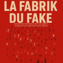 La Fabrik du Fake