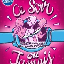 Ce Soir ou Jamais - Théâtre Victoire, Bordeaux