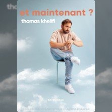 Thomas Khelifi - Et Maintenant ? - Le Solo - Paris