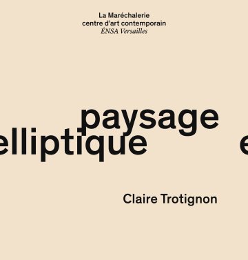 Paysage elliptique - Claire Trotignon