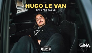 [Gina Comedy Show] Hugo Le Van en spectacle