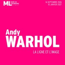 Andy Warhol. La Ligne et l'Image - Entrée Simple