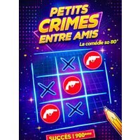 Petits crimes entre amis