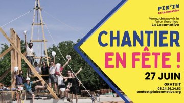 Chantier en fête au futur tiers-lieu !