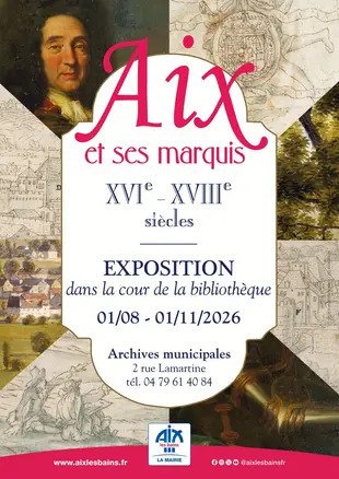 Aix et ses marquis Exposition . Bibliothèque Municipale Lamartine
