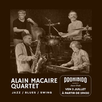 Prohibido Biarritz Jazz Club - Alain Macaire Jazz Quartet