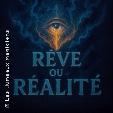 Les Jumeaux Magiciens - Rêve ou Réalité