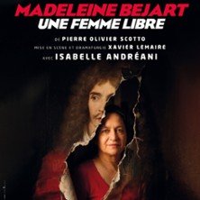 Madeleine Béjart, une Femme Libre - Lucernaire, Paris