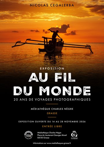 Exposition Au fil du Monde - L'Atelier NJ Photo Grasse : Joanna SZWEMBERG & Nicolas CEGALERBA