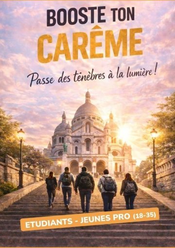Booste ton Carême à la Basilique du Sacré-Coeur de Montmartre ! 18-35 ans