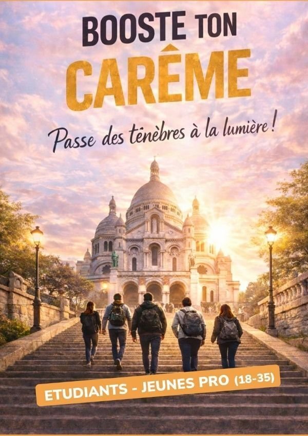 Booste ton Carême à la Basilique du Sacré-Coeur de Montmartre ! 18-35 ans