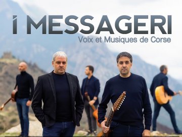 I MESSAGERI - VOIX ET MUSIQUE DE CORSE